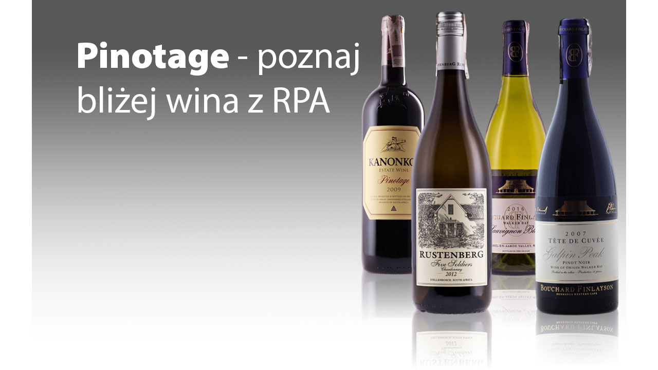 Pinotage - poznaj bliżej wina z RPA